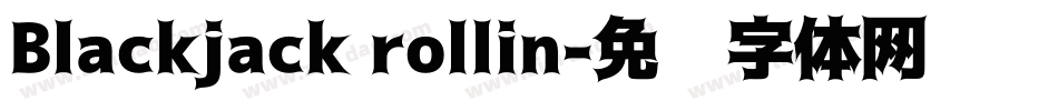 Blackjack rollin字体转换